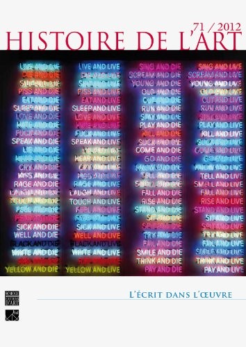 Histoire de l'art, N° 71, décembre 2012 : L'écrit dans l'oeuvre