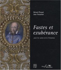 Fastes et exubérance pour les saints de la Visitation
