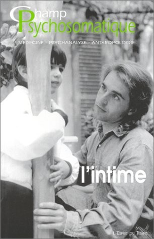 Champ psychosomatique, numéro 27 : L'Intime