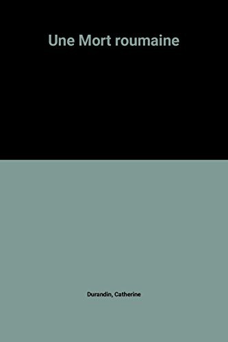 Une Mort roumaine