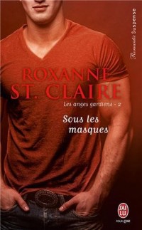 Les anges gardiens, Tome 2 : Sous les masques