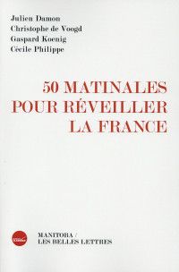 50 matinales pour réveiller la France