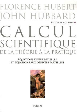 Calcul scientifique : Tome2 : Equations différentielles et équations aux dérivées partielles