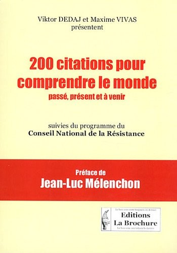 200 citations pour comprendre le monde passé, présent et à venir