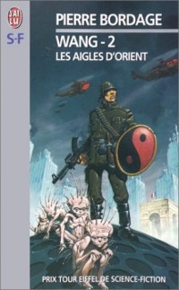 Wang, Tome 2 : Les aigles d'Orient