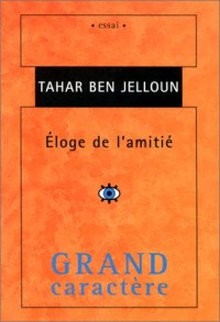 Eloge de l'amitié