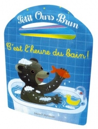 Petit Ours Brun - C'est l'heure du bain !: Mon imagier du bain - Petit Ours Brun
