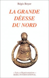 La grande déesse du Nord