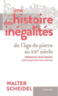 Une histoire des inégalités: De l'âge de pierre au Xxie siècle