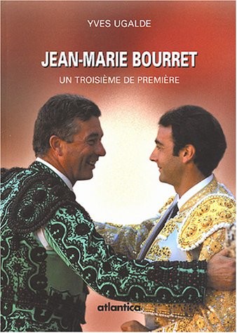Jean-Marie Bourret : Un troisième de première