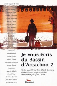 Je vous écrit du bassin d'Arcachon : Tome 2