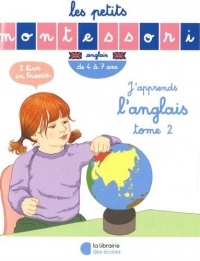 Les Petits Montessori : J'apprends l'anglais - Tome 2
