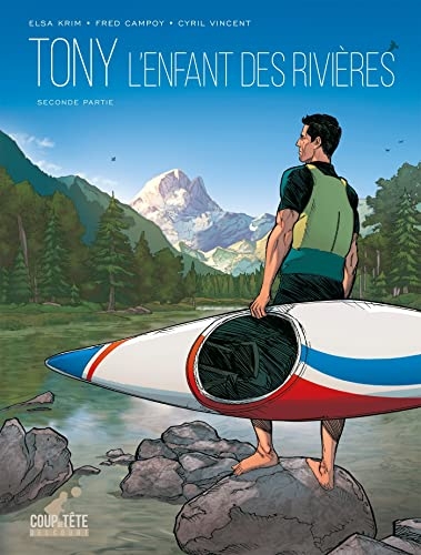 Tony T02: Seconde partie - L'enfant des rivières