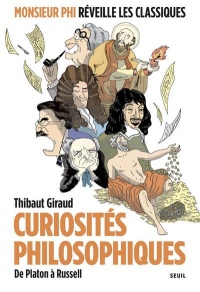 Curiosités philosophiques. De Platon à Russell