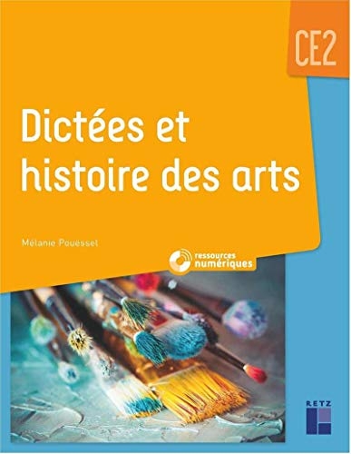Dictées et histoire des arts CE2 (+ ressources numériques)