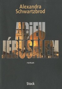 Adieu Jérusalem