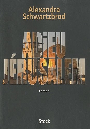 Adieu Jérusalem