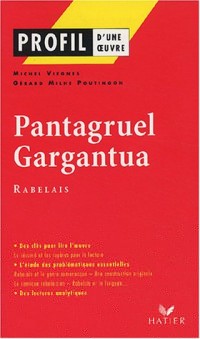 Profil d'une oeuvre : Pantagruel - Gargantua de Rabelais
