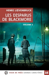 Les disparus de blackmore (2 volumes): Grands caractères, édition accessible pour les malvoyants