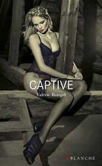 Captive (Romans érotiques)