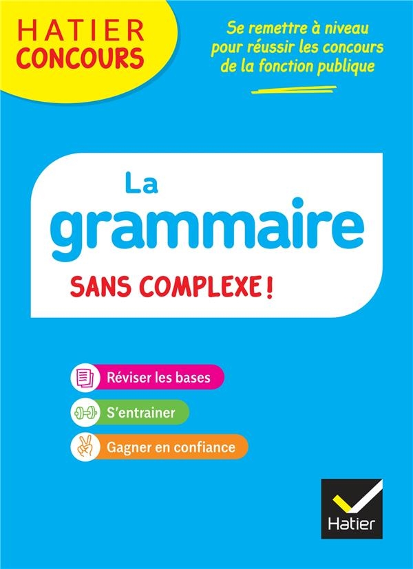 Hatier concours - La grammaire sans complexe - Ed. 2023