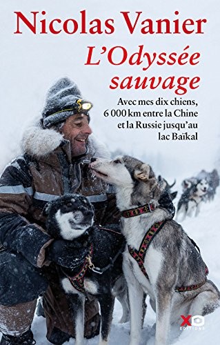 Avec mes chiens - L'odyssée sauvage
