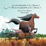 Les plus belles fables de La Fontaine 2 - The most beautiful fables of La Fontaine 2
