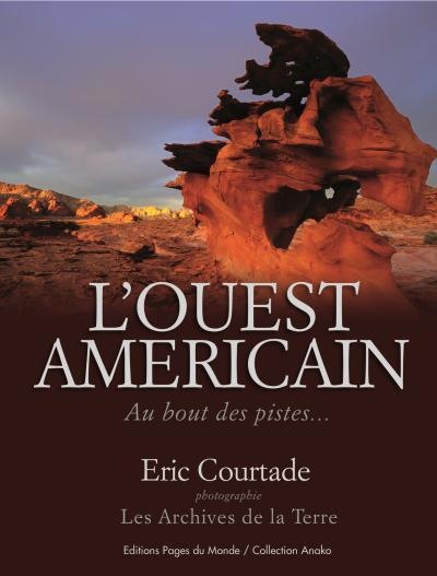 L'Ouest américain : Au bout des pistes...