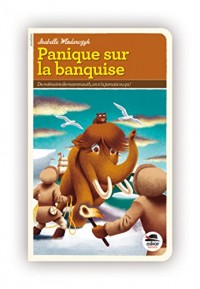 Panique sur la banquise