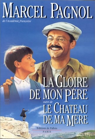 La Gloire de mon père - Le Château de ma mère [9782877061001]