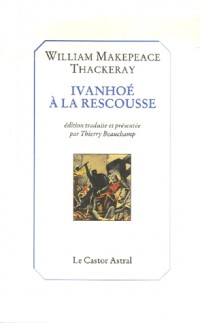 Ivanhoë à la rescousse