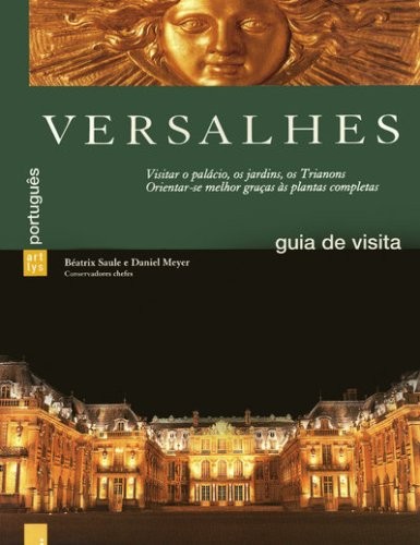 Versailles Guide de Visite Portugais