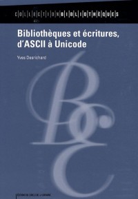 Bibliothèques et écritures, d'ASCII à Unicode