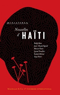 Nouvelles d'Haïti: Récits de voyage (Miniatures t. 1)