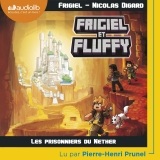 Les Prisonniers du Nether: Frigiel et Fluffy 2