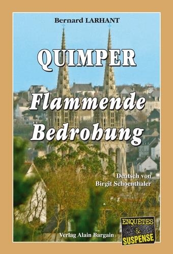 Quimper : Flammende Bedrohung