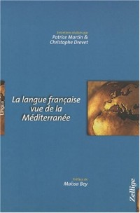 La Langue française vue de la Méditerranée