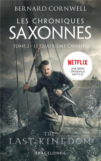 Les Chroniques saxonnes, T2 : Le Quatrième Cavalier