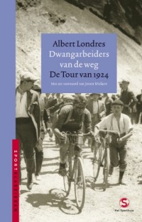 Sportklassieken 1: Dwangarbeiders van de weg: de Tour van 1924