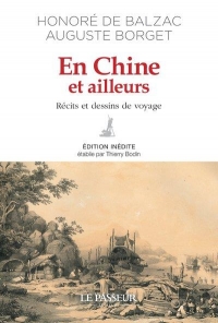 Le voyage rêvé de Balzac - Écrits sur la Chine
