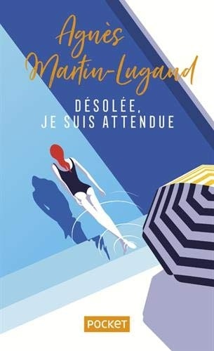 Désolée, je suis attendue