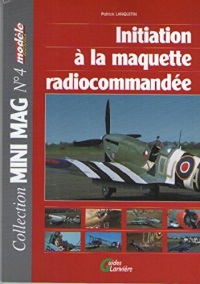 Initiation à la Maquette Radiocommandée - Mini Mag No 4 - Modèle Magazine