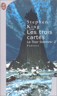 Les Trois Cartes, tome 2 : La Tour sombre