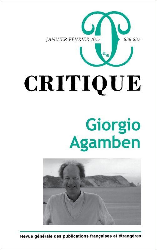 Critique, N° 836-837, janvier-février 2017 : Giorgio Agamben