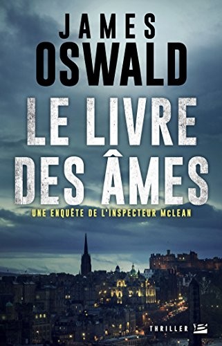 Une enquête de l'inspecteur McLean, T2 : Le Livre des Âmes: Un enquête de l'inspecteur McLean