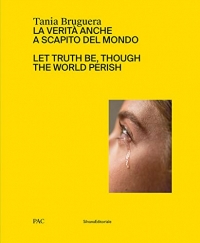 Let Truth Be, Though the World Perish: Let Truth Be, Though the World Perish
