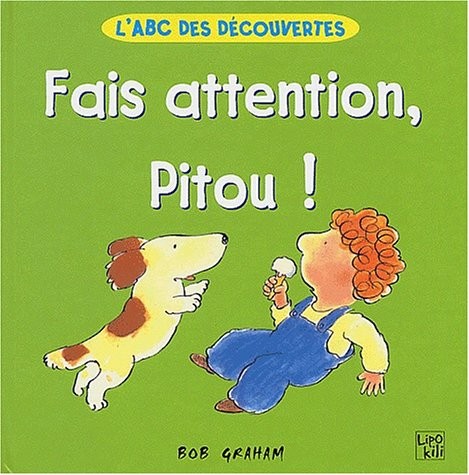 Fais attention pitou