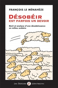 Désobéir est parfois un devoir