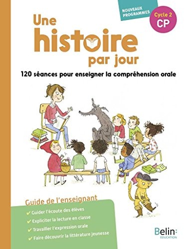 Une histoire par jour : Enseigner la compréhension orale