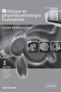 Biologie et physiopathologie humaines Tle Bac ST2S Guide pédagogique